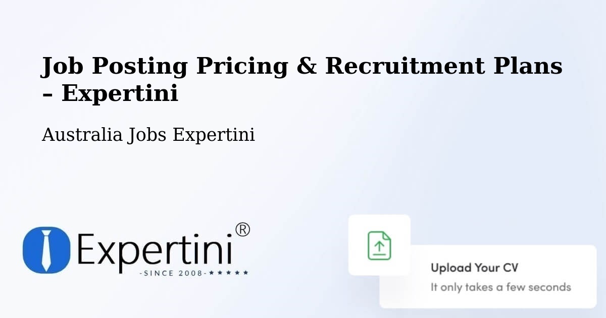 Job Posting Pricing & Recruitment Plans – Trott Park - Trott Park, Australia Jobs Expertini